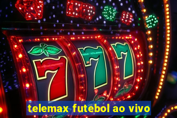 telemax futebol ao vivo